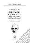 Filosofia e Qabbalah. Saggio sul pensiero di Elia Benamozegh. Nuova ediz. libro