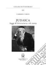 Judaica. Saggi di letteratura e di storia libro