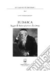 Judaica. Saggi di letteratura e di storia libro