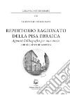 Repertorio ragionato della Pisa ebraica. Appunti bibliografici per una storia omnia circumiacentes libro