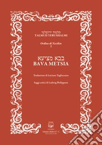 Bava Metsia. Ordine di Nezikin 2. Ediz. multilingue