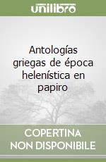 Antologías griegas de época helenística en papiro libro