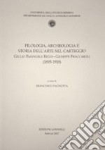 Filologia, archeologia e storia dell'arte nel carteggio Giulio Emanuele Rizzo-Giuseppe Fraccaroli (1895-1918)