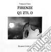 Firenze Q1 ZTL O. Ediz. italiana e inglese libro