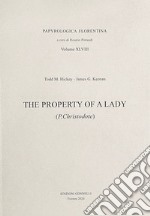 The property of a lady. (P. Christodote). Ediz. critica