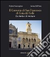 Il Convento di San Francesco di Gioia del Colle. La storia e il restauro libro