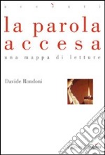 La parola accesa. Una mappa di letture