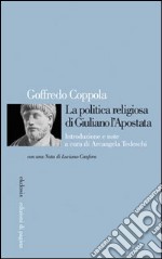 La politica religiosa di Giuliano l'Apostata