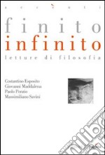 Finito infinito. Letture di filosofia libro