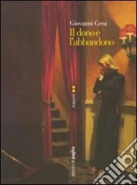Il dono e l'abbandono