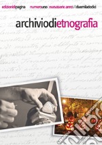 Archivio di etnografia (2012). Vol. 1 libro