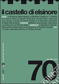 Il castello di Elsinore (2014). Vol. 70