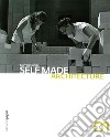 Self made architecture. Vol. 1 libro