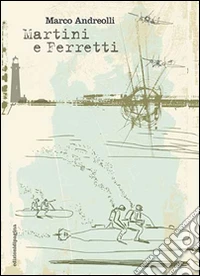 Martini e Ferretti