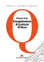 Il neoplatonismo di Eustrazio di Nicea