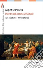 Drammi della storia universale libro