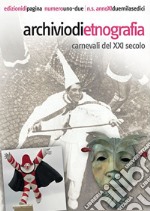 Archivio di etnografia (2016). Vol. 1-2 libro