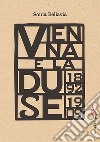 Vienna e la Duse (1892-1909) libro