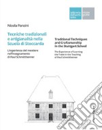 Tecniche tradizionali e artigianalità nella Scuola di Stoccarda. L'esperienza del mestiere nell'insegnamento di Paul Schmitthenner  libro