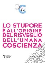 Lo stupore è all'origine del risveglio dell'umana coscienza libro