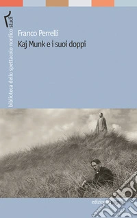 Kaj Munk e i suoi doppi