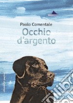 Occhio d'argento libro