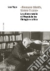 «Nessuno trionfa, tranne il caso». Le ultime novelle di Pirandello tra filologia e critica libro di Pupo Ivan