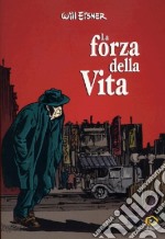 La forza della vita libro