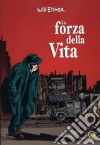 La forza della vita libro