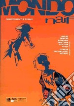 Mondo naif. Vol. 21 libro