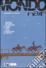 Mondo naif. Vol. 24 libro