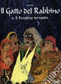 Il paradiso terrestre. Il gatto del rabbino. Vol. 4 libro