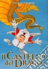 Il castello del drago. Vol. 2 libro