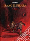 Olga. Isaac il pirata libro