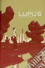 La fine della storia. Lupus. Vol. 2 libro