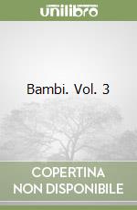 Bambi. Vol. 3 libro