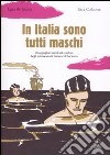 In Italia sono tutti maschi libro