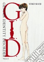 G.I.D. (Gender Identity Disorder). Vol. 1 libro