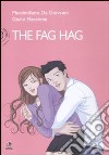 The fag hag libro