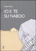 Io e te su Naboo
