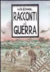 Racconti di guerra libro