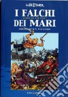 I falchi dei mari-Hawks of the seas libro