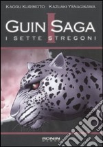 I sette stregoni. Guin Saga. Vol. 1 libro