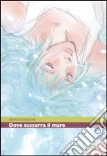 Dove sussurra il mare libro