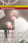 Black Rose Alice. Vol. 3 libro