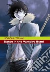 Dance in the vampire bund. Vol. 4 libro