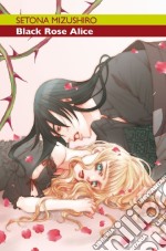 Black Rose Alice. Vol. 4 libro