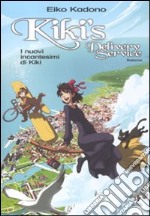 Kiki's delivery service. I nuovi incantesimi di Kiki libro