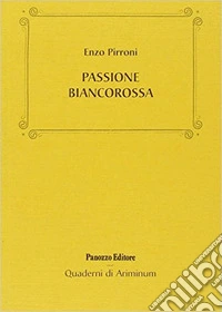 Passione biancorossa