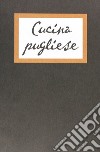 Cucina pugliese fra dominazioni, riti e miti libro